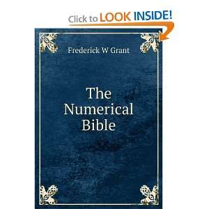  The Numerical Bible Frederick W Grant Books