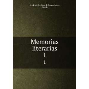   literarias. 1 Seville Academia Sevillana de Buenas Letras Books