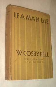 If A Man Die Dr. W. Cosby Bell HC/DJ 1st edit Free Ship  