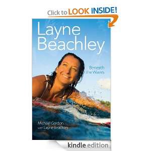 Layne Beachley Beneath The Waves Michael Gordon, Layne Beachley 