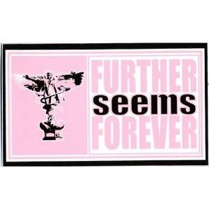  Further Seems Forever Sticker 