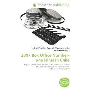  2007 Box Office Number one Films in Chile (9786133884199 