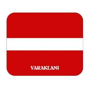  Latvia, Varaklani Mouse Pad 