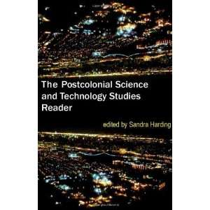  The Postcolonial Science and Technology Studies Reader 