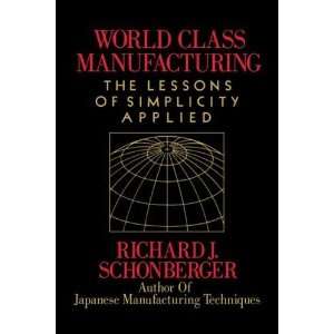   World Class Manufacturing [Paperback] Richard J. Schonberger Books