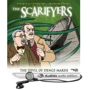 The Scarifyers The Devil of Denge Marsh [Unabridged] [Audible Audio 