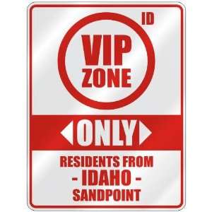  VIP ZONE  ONLY RESIDENTS FROM SANDPOINT  PARKING SIGN 
