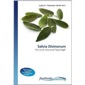  Salvia Divinorum The much discussed legal high 