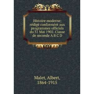   31 Mai 1902. Classe de seconde A B C D Albert, 1864 1915 Malet Books