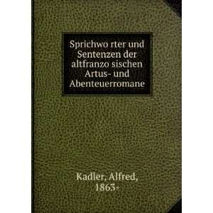   ?sischen Artus  und Abenteuerromane Alfred, 1863  Kadler Books