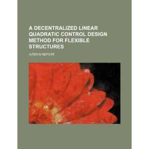 A decentralized linear quadratic control design method for 