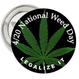  4/20 National Weed Day ~ Legalize It ~ 3 Button Pin Badge 