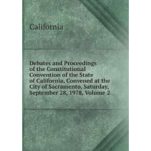 Debates and Proceedings of the Constitutional Convention of the State 