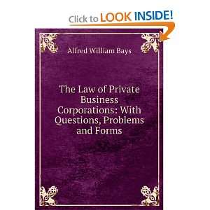  The law of private business corporations, with questions 