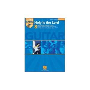 Holy Is the Lord   Guitar Edition   Worship Band Play Along Volume 1 