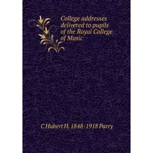  College addresses delivered to pupils of the Royal College 