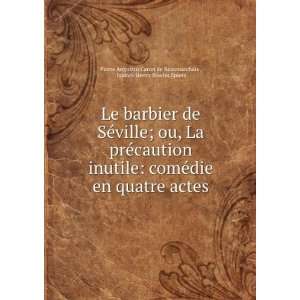   La prÃ©caution inutile Pierre Augustin Caron de Beaumarchais Books
