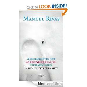 La desaparición de la nieve (Galician Edition) Rivas Manuel  