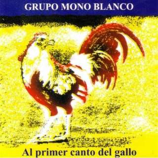  Al Primer Canto Del Gallo Mono Blanco