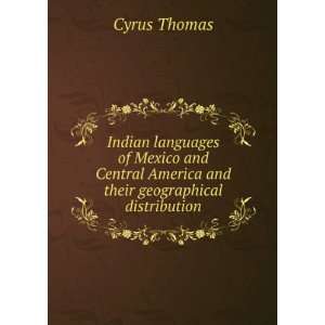 Indian languages of Mexico and Central America and their geographical 