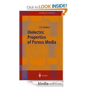 Dielectric Properties of Porous Media S.O. Gladkov  