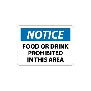  OSHA NOTICE Food Or Drink Prohibited In This Area Safety 