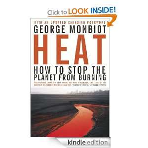 Heat How to Stop the Planet From Burning George Monbiot  
