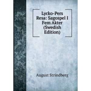   Resa Sagospel I Fem Akter (Swedish Edition) August Strindberg Books