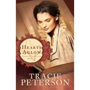    Hearts Aglow (Striking a Match) [Hardcover] Tracie Peterson Books