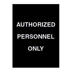  Acrylic Sign   Authorized Personnel Only 