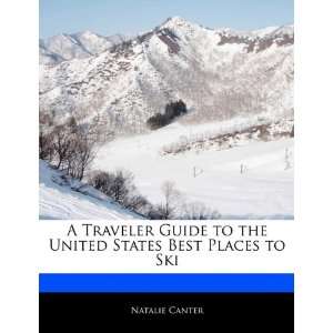   United States Best Places to Ski (9781171061496) Natasha Holt Books