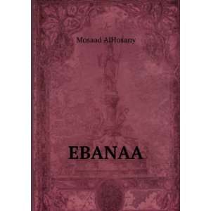  EBANAA Mosaad AlHosany Books