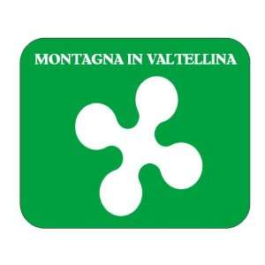  Italy Region   Lombardy, Montagna in Valtellina Mouse Pad 