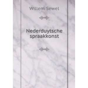  Nederduytsche spraakkonst Willem Sewel Books