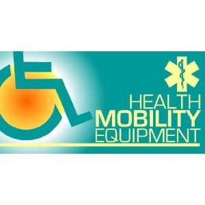    3x6 Vinyl Banner   Health Mobility Equipment 