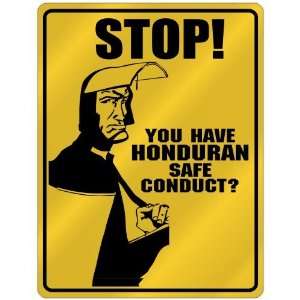 New  Stop   You Have Honduran Safe Conduct  Honduras Parking Sign 