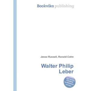  Walter Philip Leber Ronald Cohn Jesse Russell Books