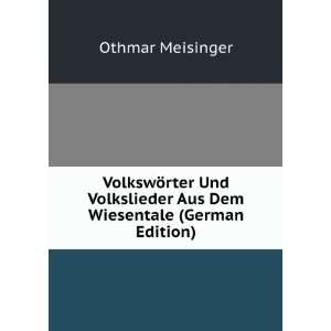   Aus Dem Wiesentale (German Edition) Othmar Meisinger Books