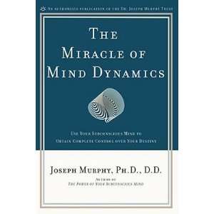 Miracle of Mind Dynamics A New Way to Triumphant Living   [MIRACLE 