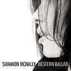MCNALLY,SHANNO​N   WESTERN BALLAD [CD NEW]