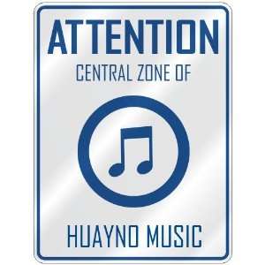    CENTRAL ZONE OF HUAYNO  PARKING SIGN MUSIC