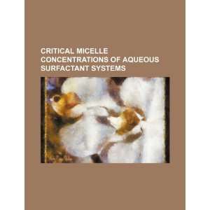  Critical micelle concentrations of aqueous surfactant 