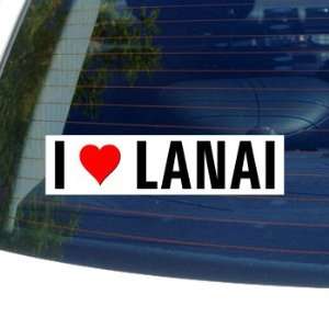  I Love Heart LANAI Window Bumper Sticker Automotive