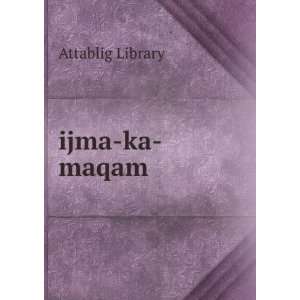  ijma ka maqam Attablig Library Books