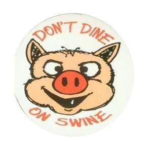  Infamous Network   Dont Dine on Swine   Round Stickers 3 