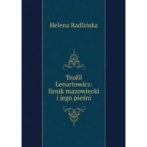  Teofil Lenartowicz lirnik mazowiecki i jego pieÅ?ni 