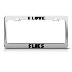  I Love Flies Fly Insect Animal Metal license plate frame 