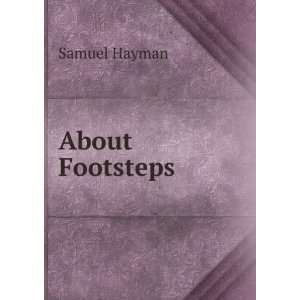  About Footsteps Samuel Hayman Books