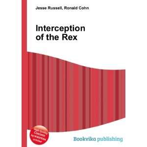  Interception of the Rex Ronald Cohn Jesse Russell Books