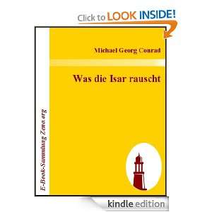 Was die Isar rauscht (German Edition) Michael Georg Conrad  